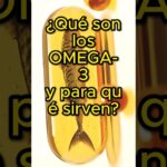 Como elegir un buen omega 3: 7 claves infalibles hoy